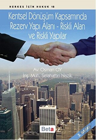 Kentsel Dönüşüm Kapsamında Rezerv Yapı Alanı - Riskli Alan ve Riskli Yapılar