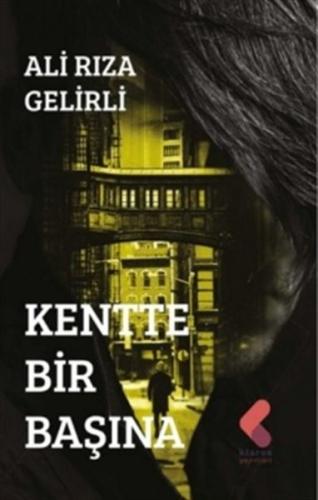 Kentte Bir Başına | Kitap Ambarı