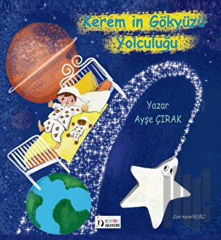 Kerem’in Gökyüzü Yolculuğu