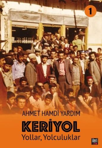 Yollar, Yolculuklar - Keriyol 1 | Kitap Ambarı