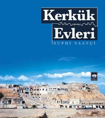 Kerkük Evleri | Kitap Ambarı