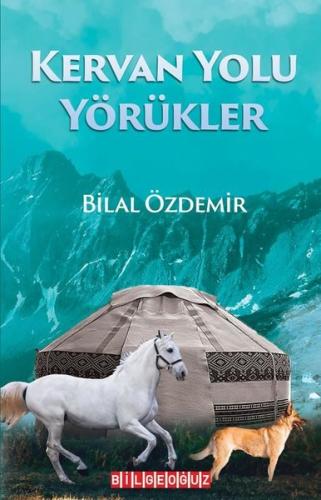 Kervan Yolu Yörükler | Kitap Ambarı