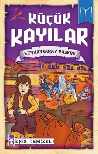 Küçük Kayılar - Kervansaray Baskını | Kitap Ambarı