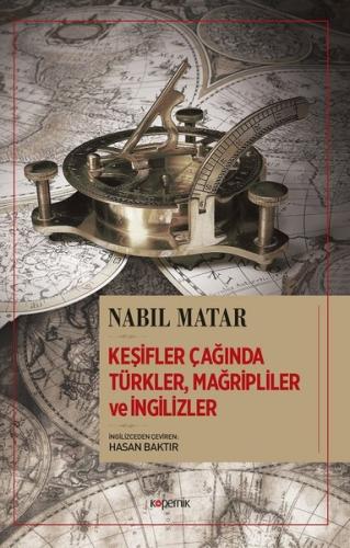 Keşifler Çağında Mağripliler ve İngilizler