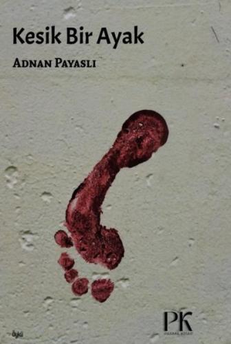 Kesik Bir Ayak | Kitap Ambarı