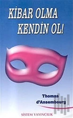 Kibar Olma Kendin Ol