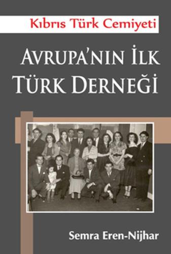 Kıbrıs Türk Cemiyeti Avrupa'nın İlk Türk Derneği