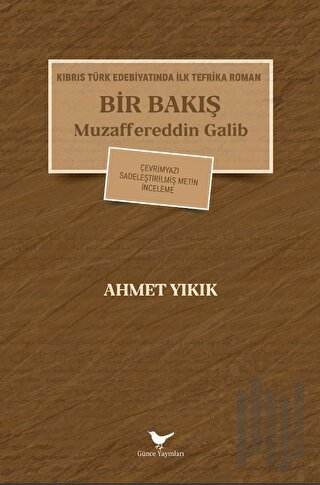 Kıbrıs Türk Edebiyatında İlk Tefrika Roman