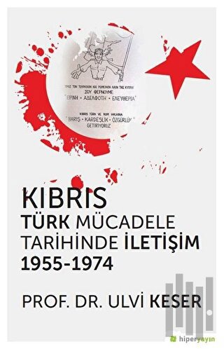Kıbrıs Türk Mücadele Tarihinde İletişim 1955 - 1974