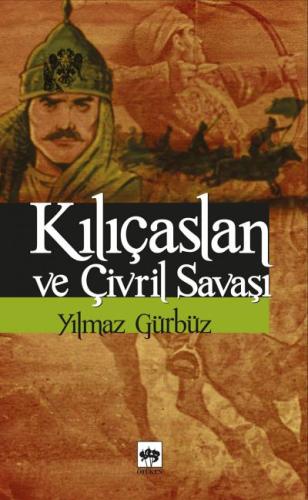 Kılıçaslan ve Çivril Savaşı | Kitap Ambarı