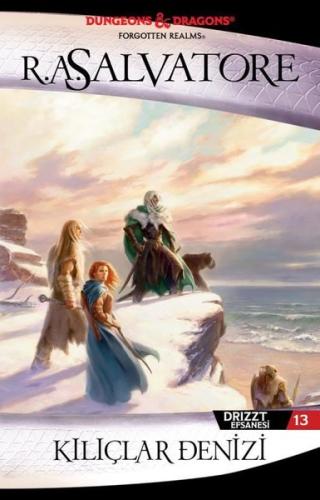 Kılıçlar Denizi - Drizzt Efsanesi 13