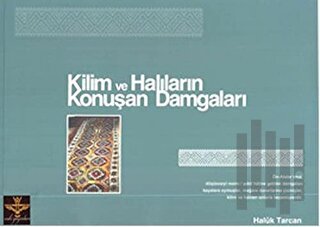 Kilim ve Halıların Konuşan Damgaları | Kitap Ambarı