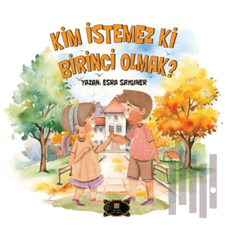 Kim İstemez Ki Birinci Olmak?