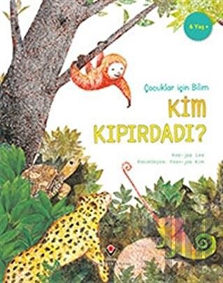 Kim Kıpırdadı? - Çocuklar İçin Bilim