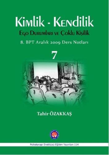Kimlik - Kendilik Ego Durumları ve Çoklu Kişilik - 7