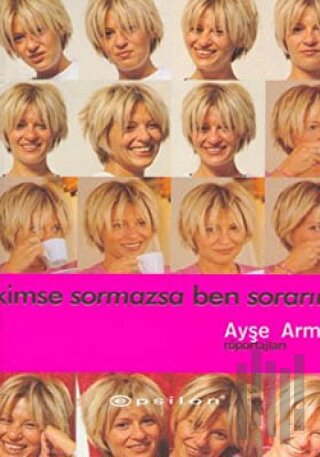 Kimse Sormazsa Ben Sorarım