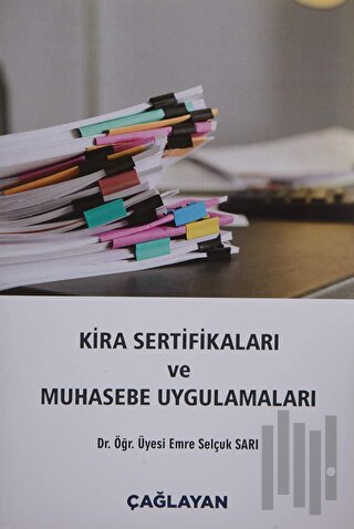 Kira Sertifikaları ve Muhasebe Uygulamaları