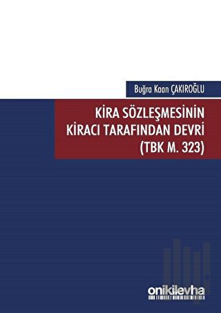 Kira Sözleşmesinin Kiracı Tarafından Devri (TBK M. 323)