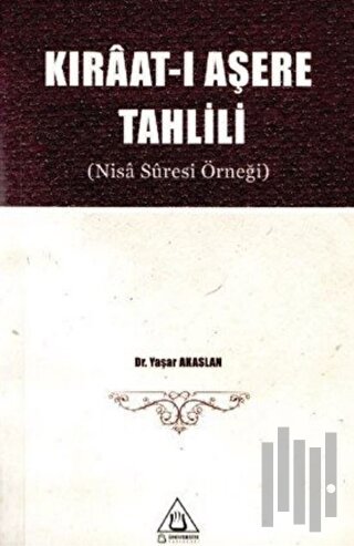 Kıraat-ı Aşere Tahlili (Nisa Suresi Örneği)