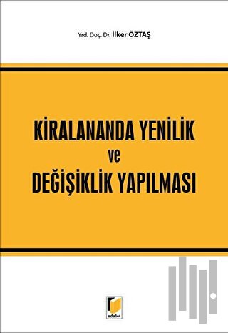 Kiralananda Yenilik ve Değişiklik Yapılması