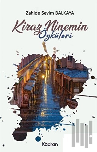 Kiraz Ninemin Öyküleri