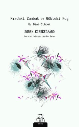 Kırdaki Zambak ve Gökteki Kuş-Üç Dini Sohbet | Kitap Ambarı