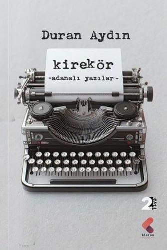Kirekör - Adanalı Yazılar