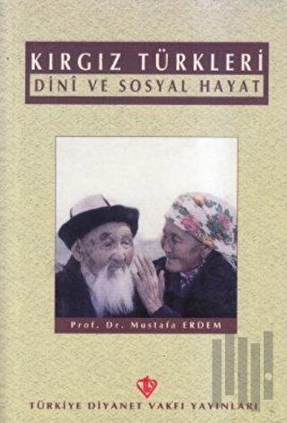 Kırgız Türkleri Dini ve Sosyal Hayat