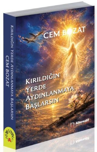 Kırıldığın Yerde Aydınlanmaya Başlarsın | Kitap Ambarı