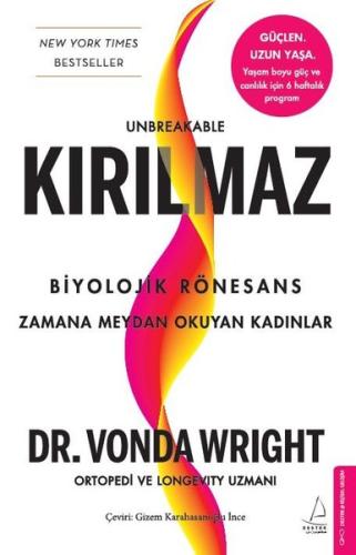 Kırılmaz - Biyolojik Rönesans: Zamana Meydan Okuyan Kadınlar