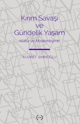 Kırım Savaşı ve Gündelik Yaşam