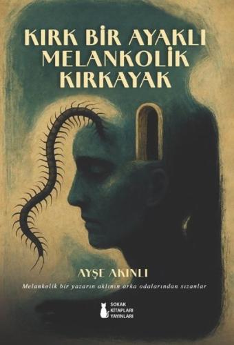 Kırk Bir Ayaklı Melankolik Kırkayak