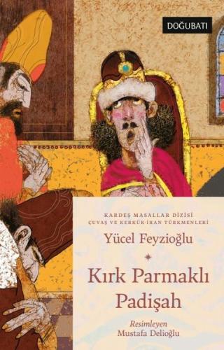 Kırk Parmaklı Padişah - Kardeş Masallar Dizisi - Çuvaş ve Kerkük - İra