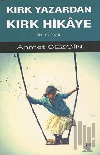 Kırk Yazardan Kırk Hikaye