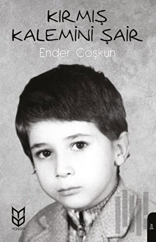 Kırmış Kalemini Şair