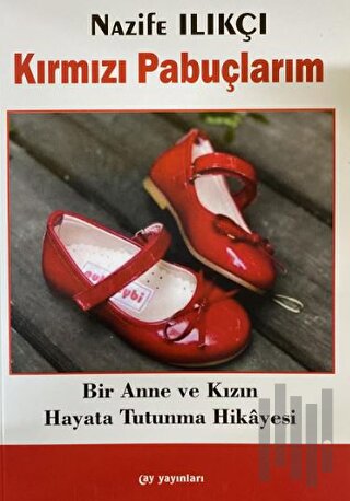 Kırmızı Pabuçlarım | Kitap Ambarı