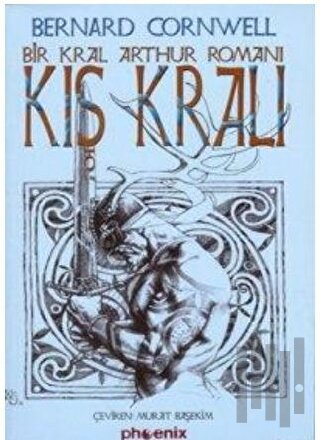 Kış Kralı Bir Kral Arthur Romanı Savaş Lordu Yıllıkları 1