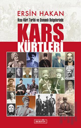 Kısa Kürt Tarihi ve Osmanlı Belgelerinde Kars Kürtleri