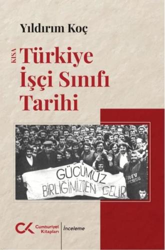 Kısa Türkiye İşçi Sınıfı Tarihi | Kitap Ambarı