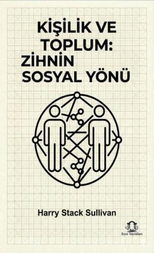 Kişilik ve Toplum: Zihnin Sosyal Yönü