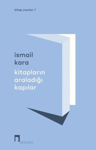 Kitapların Araladığı Kapılar - Kitap Yazıları 1