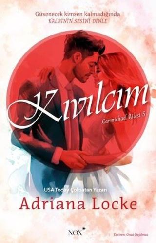 Kıvılcım - Carmichael Ailesi 5 | Kitap Ambarı