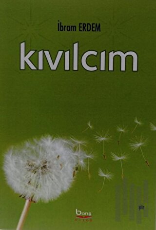 Kıvılcım - Şiir | Kitap Ambarı