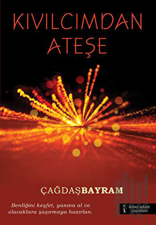 Kıvılcımdan Ateşe