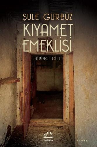 Kıyamet Emeklisi - Birinci Cilt