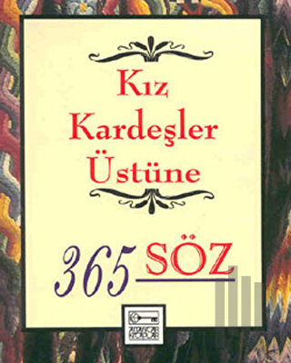 Kız Kardeşler Üstüne 365 Söz