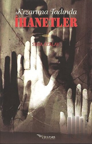 Kızartma Tadında İhanetler | Kitap Ambarı