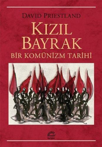 Kızıl Bayrak Bir Komünizm Tarihi