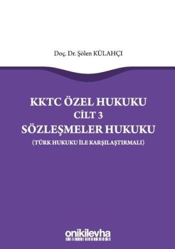KKTC Özel Hukuku Cilt 3 Sözleşmeler Hukuku