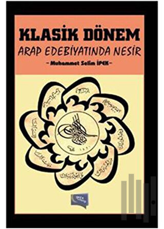 Klasik Dönem Arap Edebiyatında Nesir